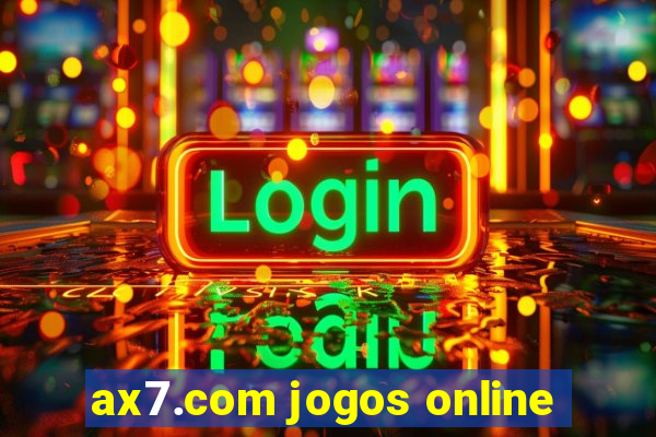 ax7.com jogos online